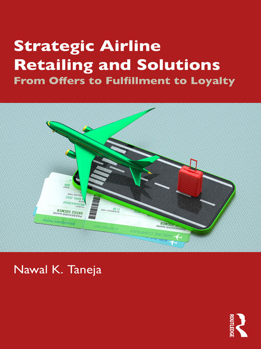 Title details for Strategic Airline Retailing and Solutions by Nawal K. Taneja - Wait list